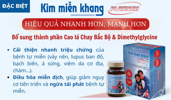 Kim Miễn Khang Platinum giúp ngăn tự miễn mạnh hơn, cải thiện bệnh nhanh hơn